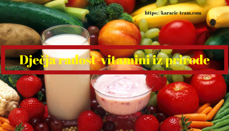 Dječja radost-vitamini iz prirode